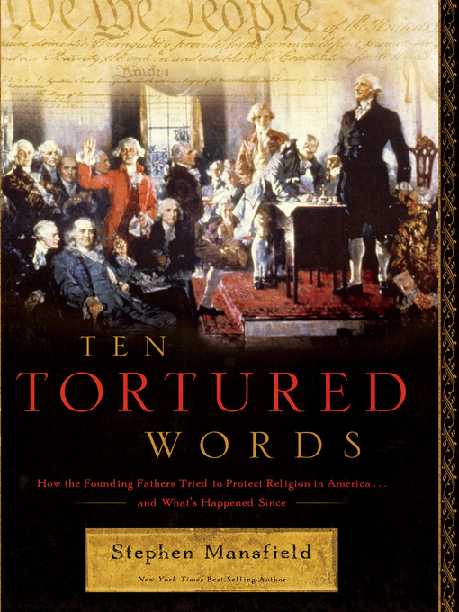 Title details for Ten Tortured Words by Stephen Mansfield - Available